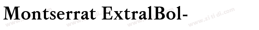 Montserrat ExtralBol字体转换